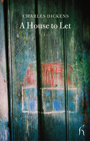 A House to Let (2004) by Charles Dickens