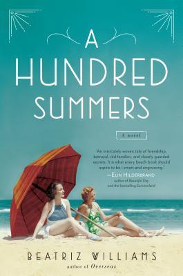 A Hundred Summers (2013) by Beatriz Williams
