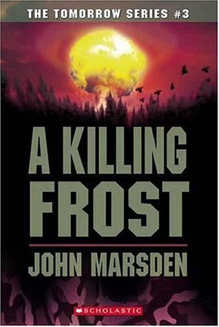 A Killing Frost (2006) by John Marsden