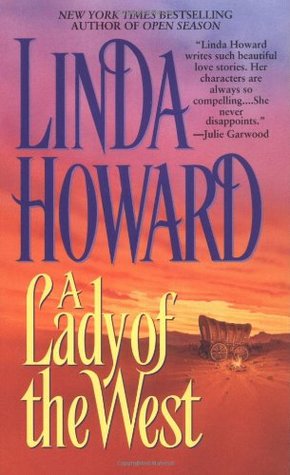 A Lady of the West (1997) by Linda Howard