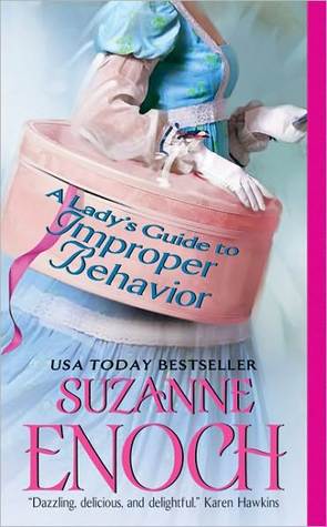A Lady's Guide to Improper Behavior (2010) by Suzanne Enoch