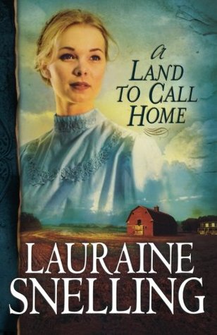 A Land to Call Home (2006) by Lauraine Snelling