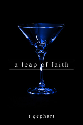 A Leap of Faith (2013) by T. Gephart