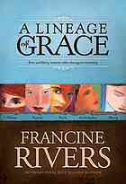 A Lineage of Grace (2015) by Francine Rivers