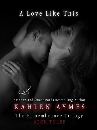 A Love like This (2013) by Kahlen Aymes