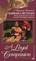 A Loyal Companion (1993) by Barbara Metzger