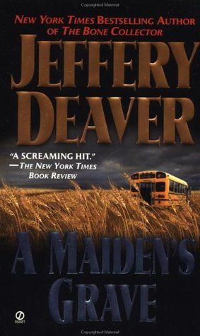 A Maiden's Grave (2001) by Jeffery Deaver