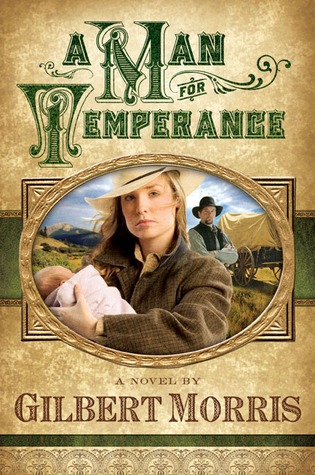 A Man for Temperance (2007) by Gilbert Morris