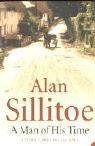 A Man Of His Time (2005) by Alan Sillitoe