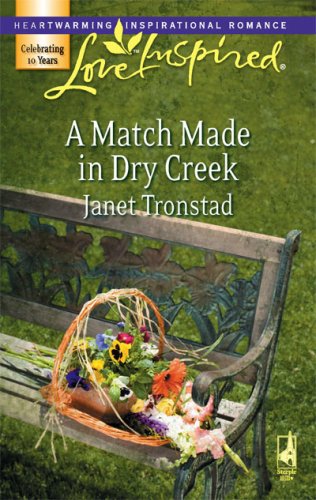 A Match Made in Dry Creek (2007) by Janet Tronstad