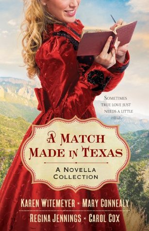 A Match Made in Texas (2014) by Karen Witemeyer