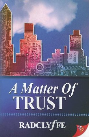 A Matter of Trust (2006) by Radclyffe