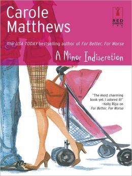 A Minor Indiscretion (2003) by Carole Matthews