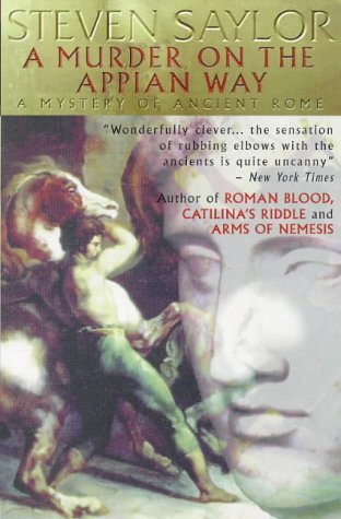 A Murder on the Appian Way (1998) by Steven Saylor