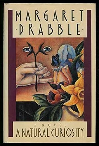 A Natural Curiosity (1992) by Margaret Drabble
