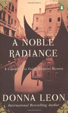 A Noble Radiance (2003) by Donna Leon