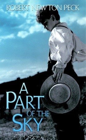 A Part of the Sky (2011) by Robert Newton Peck