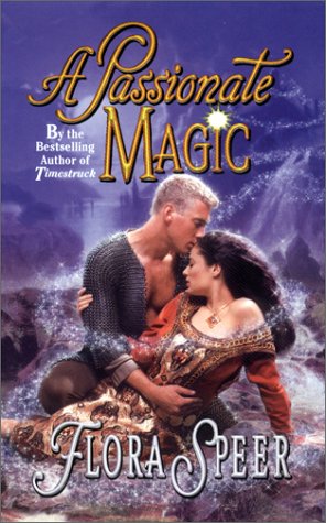 A Passionate Magic (2001) by Flora Speer