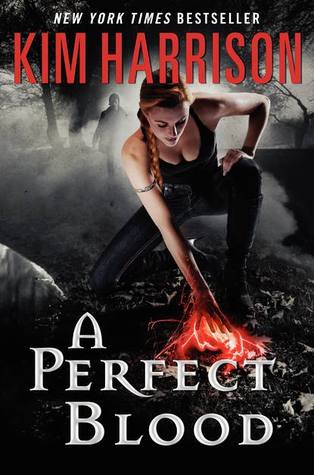 A Perfect Blood (2012) by Kim Harrison