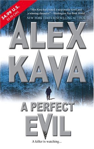 A Perfect Evil (2006) by Alex Kava
