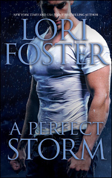A Perfect Storm (2012) by Lori Foster