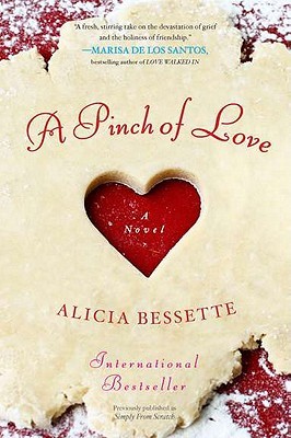 A Pinch of Love: A Novel (2011) by Alicia Bessette