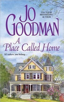 A Place Called Home (2011) by Jo Goodman