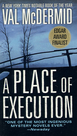 A Place of Execution (2001) by Val McDermid
