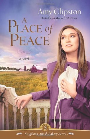 A Place of Peace (2010) by Amy Clipston