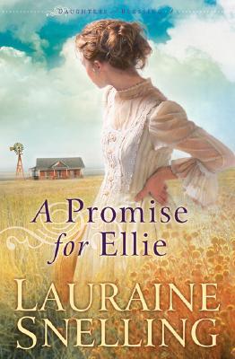A Promise for Ellie (2006) by Lauraine Snelling