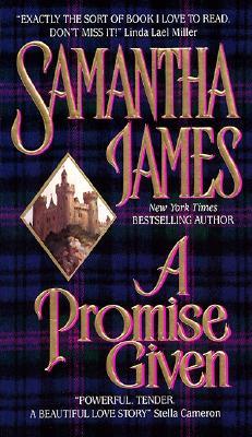 A Promise Given (1998) by Samantha James