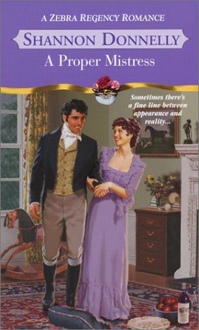 A Proper Mistress (2003) by Shannon Donnelly