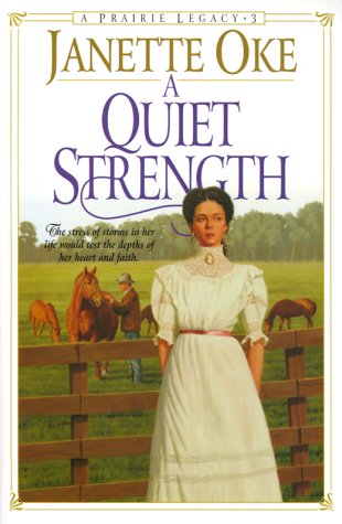 A Quiet Strength (1999) by Janette Oke