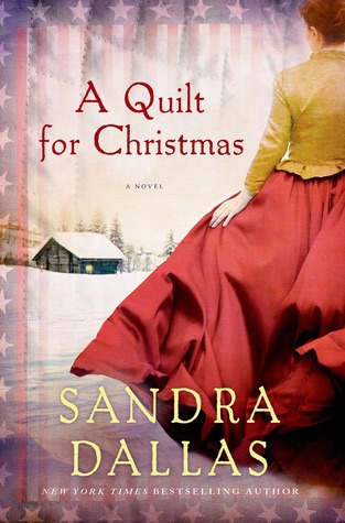 A Quilt for Christmas (2014) by Sandra Dallas