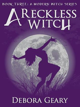 A Reckless Witch (2011) by Debora Geary