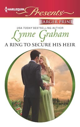 A Ring to Secure His Heir (2012) by Lynne Graham