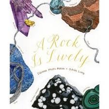 A Rock Is Lively (2012) by Dianna Hutts Aston