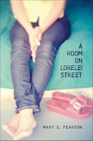 A Room on Lorelei Street (2005) by Mary E. Pearson