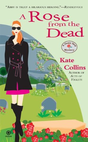 A Rose from the Dead (2007) by Kate Collins