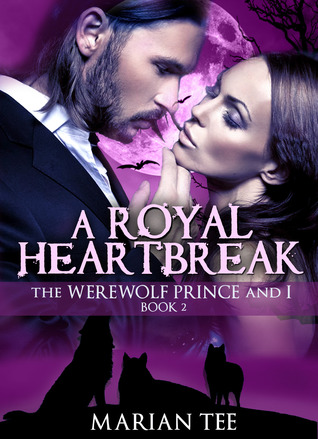 A Royal Heartbreak (2013) by Marian Tee
