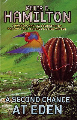 A Second Chance at Eden (1999) by Peter F. Hamilton