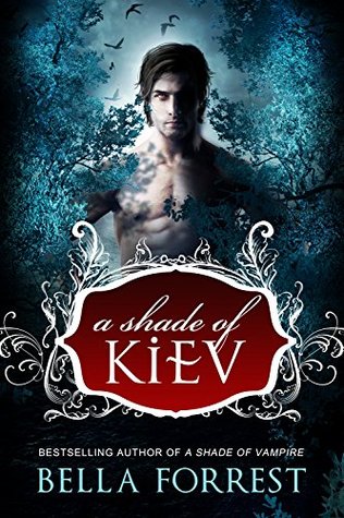 A Shade of Kiev (2000) by Bella Forrest