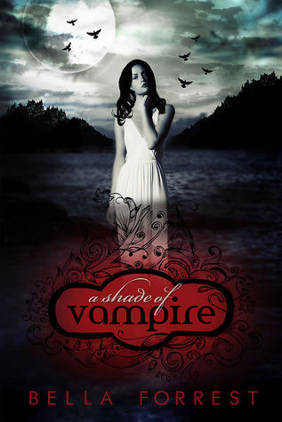 A Shade of Vampire (2000) by Bella Forrest