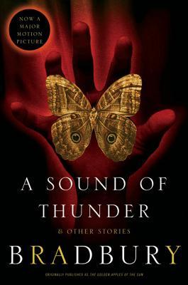 A Sound of Thunder and Other Stories (2005) by Ray Bradbury