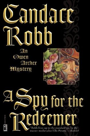 A Spy for the Redeemer (2003) by Candace Robb