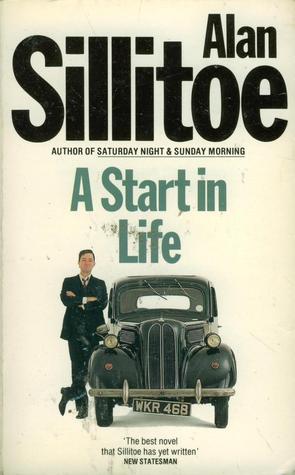 A Start In Life (1986) by Alan Sillitoe
