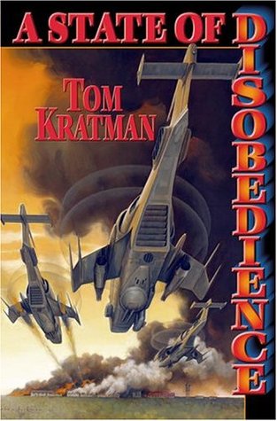 A State of Disobedience (2005) by Tom Kratman