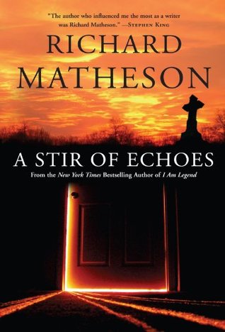 A Stir of Echoes (2004) by Richard Matheson