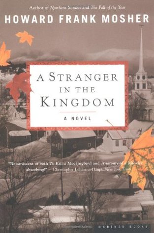A Stranger in the Kingdom (2002) by Howard Frank Mosher
