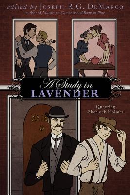 A Study In Lavender: Queering Sherlock Holmes (2011) by Stephen Osborne